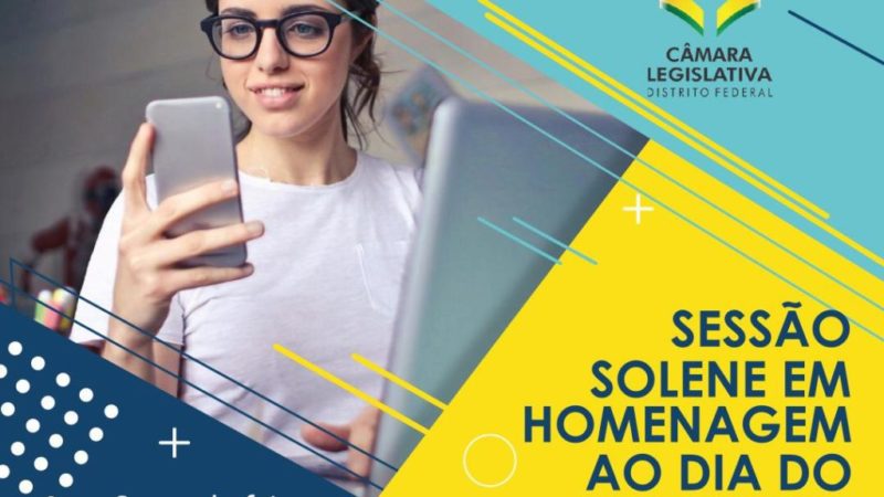 Sessão Solene na Câmara Legislativa reúne Blogueiros e Influenciadores Digitais do DF