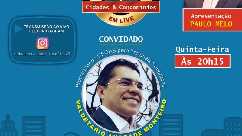 Estreia hoje o programa Cidades e Condomínios em live