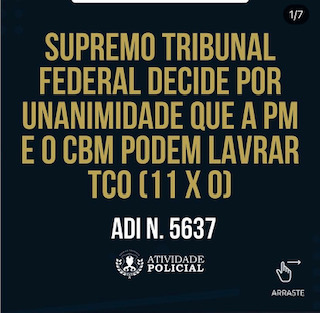 Supremo Tribunal Federal decide que a Polícia e o Corpo de Bombeiros Militares podem lavrar Termo Circunstanciado