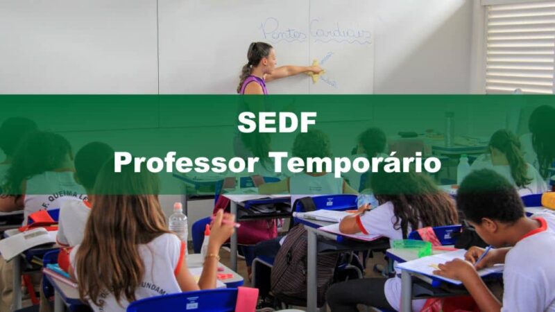 Saiu o edital para Professor Temporário da Secretaria de Educação do DF