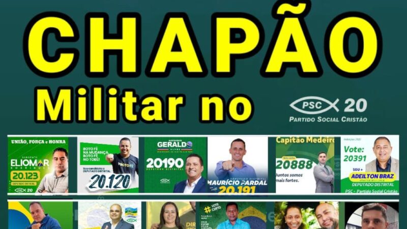PSC – Chapão com vários militares continua forte para eleger deputado distrital